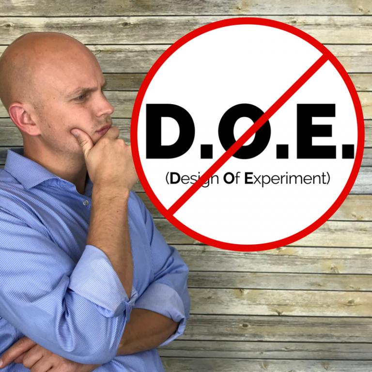 The letters DOE Design Of Experiment are in a circle with a line through it, and Tom is to the left contemplating when NOT to use a D.O.E.